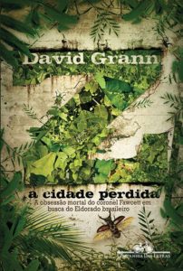 Z a cidade perdida, de david grann