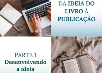 Da ideia do livro à publicação – Desenvolvendo a ideia