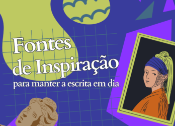 Fontes de Inspiração para manter a escrita em dia